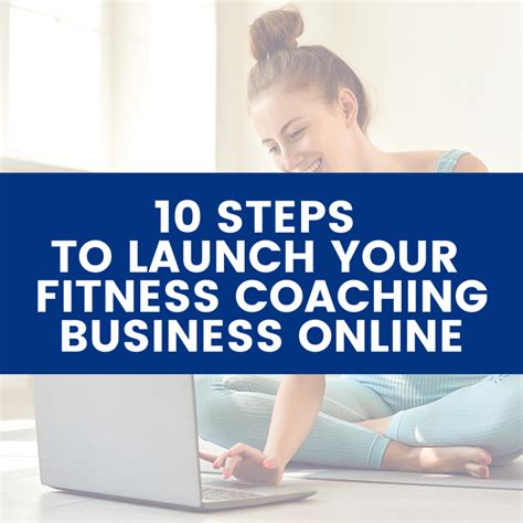 10 Steps To Launch Your Fitness Coaching Business Online
