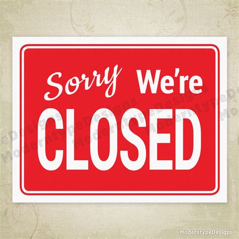 Sorry Were Closed Printable Sign Moderntype Designs