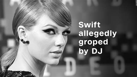 Taylor Swift Alleges Dj Groped Her Video Business News