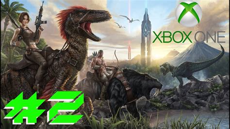 Ark Survival Evolved Xbox One Episode 2 Taming Xp And Building Stuff