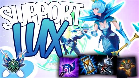 Lux Support Can Carry Your Ranked Games Lux Support Digging For