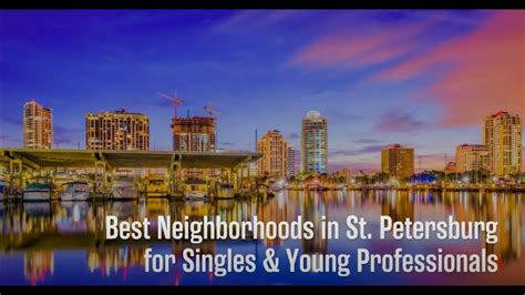 5 Best Neighborhoods in St. Petersburg for Young Professionals in 2022