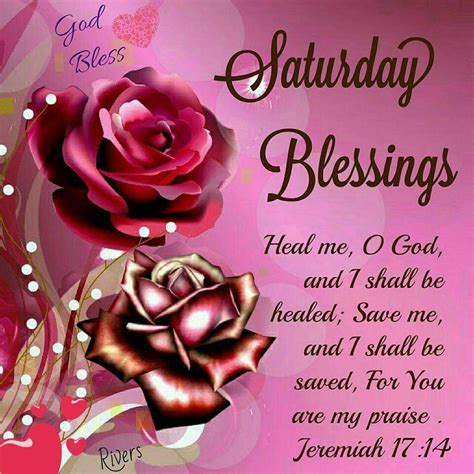 See more ideas about good morning images, morning images, good morning. Saturday Blessings Heal Me God | Saturday quotes, Good morning saturday, Happy saturday quotes