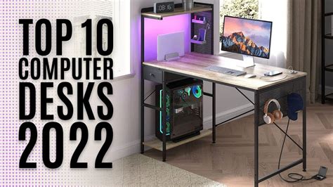 Top 10 Best Computer Desks Of 2022 Office Desk Gaming Desk For Home