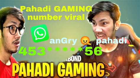 Pahadi Gaming Ka Number Viral Angry 😡 With Pahadi