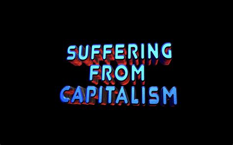 Suffering From Capitalism — Nft