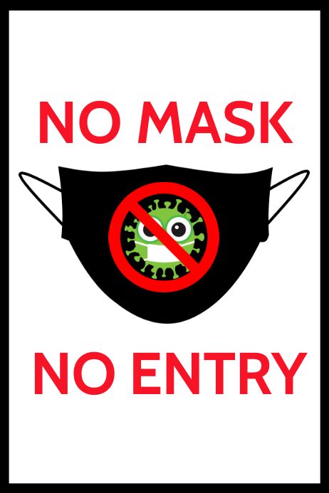No Mask No Entry Sign Template Postermywall