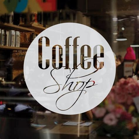 Frosted vinyl decals partially block vision on office windows and glass doors, providing privacy for office interiors. COFFEE SHOP - Frosted Etched Vinyl Window Sticker - Large ...