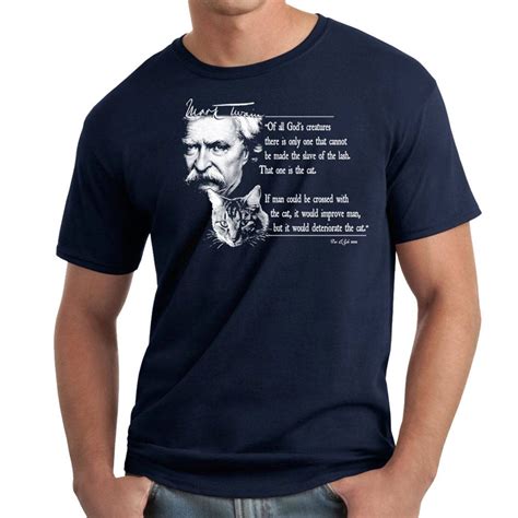 Mark Twain Quote T Shirt Of All Gods Creatures Cats There Etsy