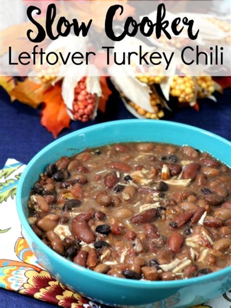 Slow Cooker Leftover Turkey Chili Recipe Story Everyday Savvy