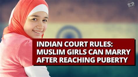 Indian Court Rules Muslim Girls Can Marry After Reaching Puberty Laptrinhx News