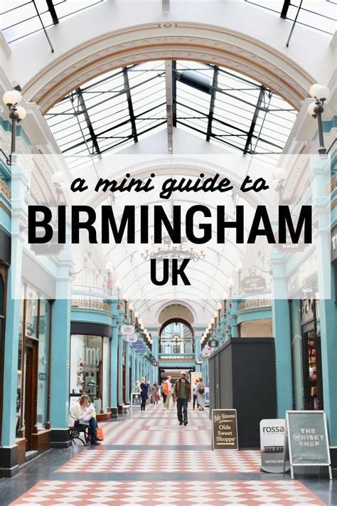 A Mini Guide To Birmingham Birmingham Birmingham England Travel