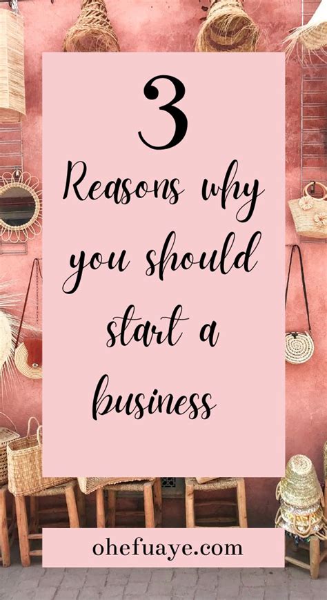 3 Reasons Why You Should Start A Business Inspirational Quotes About