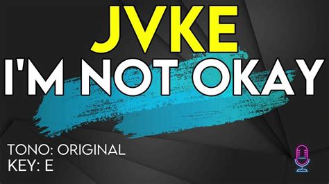 Jvke Im Not Okay Karaoke Instrumental Youtube