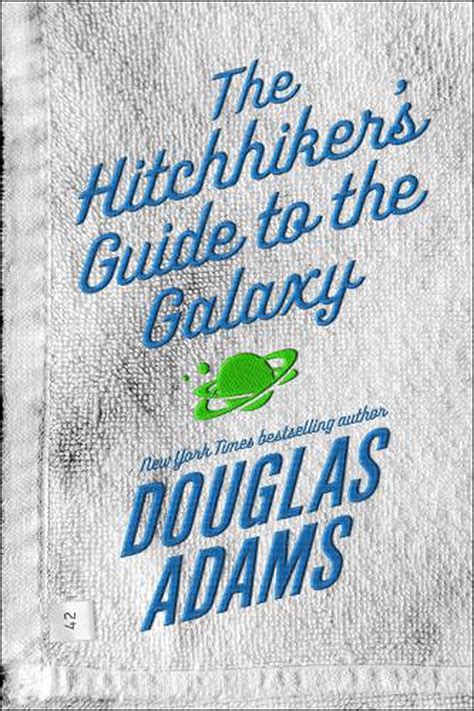 The Hitchhikers Guide To The Galaxy By Douglas Adams Paperback