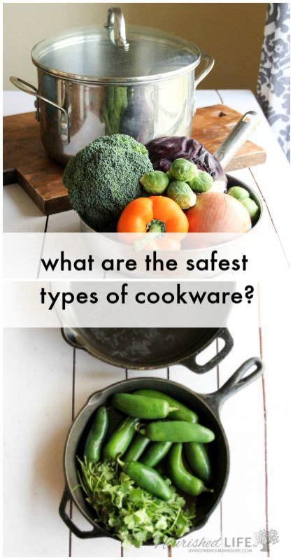 safest cookware healthiest healthy livingthenourishedlife recipes diet