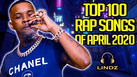 Top 100 Best New Raphip Hop Songs Of April 2020 Youtube