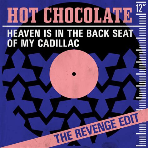 Heaven Is In The Back Seat Of My Cadillac The Revenge Edit Single