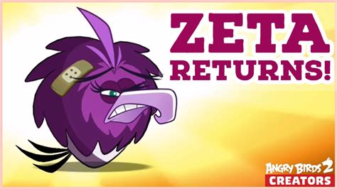 ZETA RETURNS Angry Birds 2 YouTube