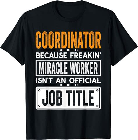 Coordinator Official Job Title Funny Chaos Coordinator Job T Shirt Amazon De Bekleidung