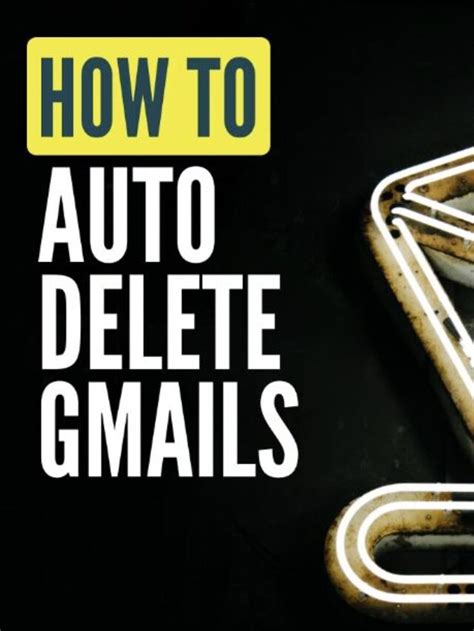 How To Automatically Delete Gmail And Keep Your Inbox Clean · Top 2 Gadget