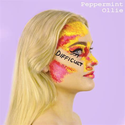Peppermint Ollie Difficult Ep Lyrics And Tracklist Genius