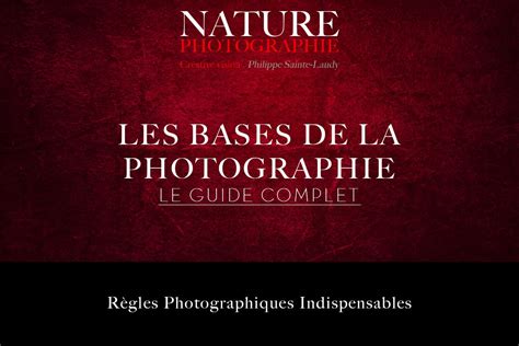Les Bases De La Photographie Naturephotographie
