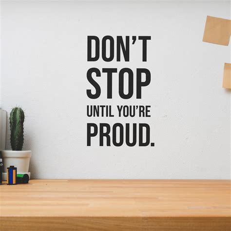 Dont Stop Until Youre Proud Wall Decor