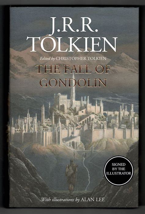The Fall Of Gondolin By Tolkien Jrr Edited By Christopher Tolkien 2018 Signed By Author