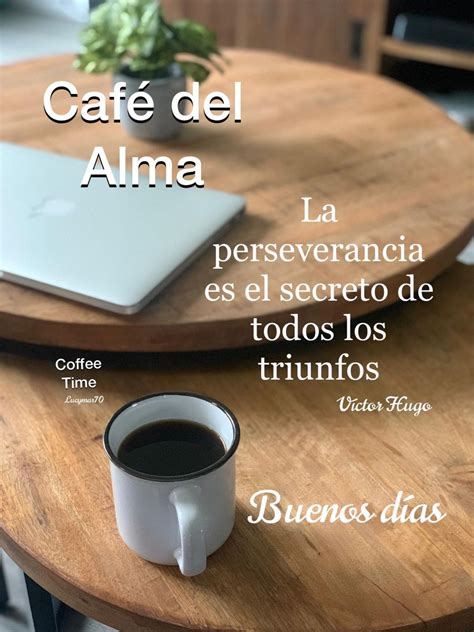Persevera Y Alcanza Con Café I Love Coffee Coffee Love Coffee Quotes