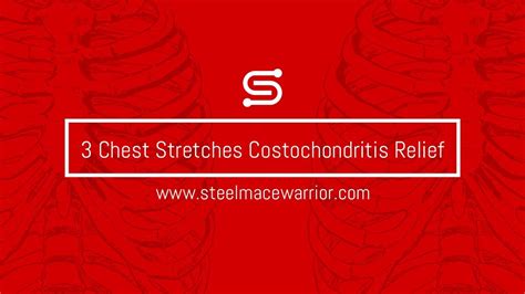 3 Chest Stretches For Costochondritis Relief Steel Mace Warrior Youtube