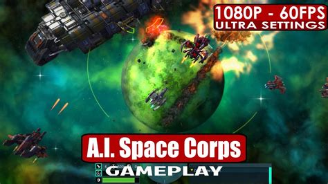 Ai Space Corps Gameplay Pc Hd 1080p60fps Aispacecorps Youtube