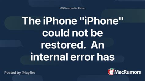 The Iphone Iphone Could Not Be Restored An Internal Error Has