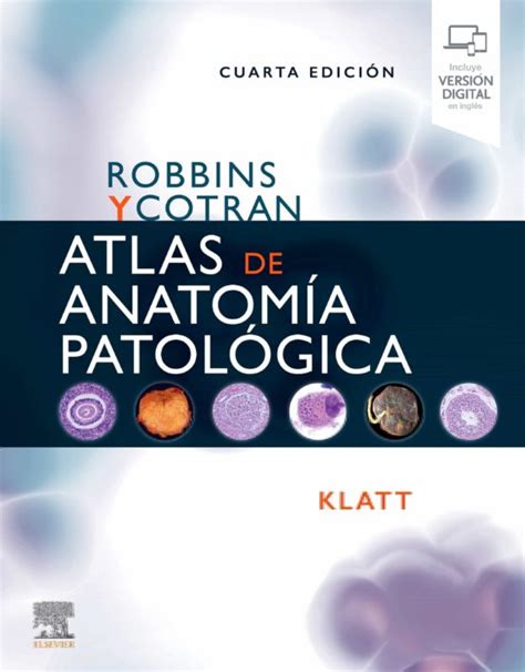 Robbins Y Cotran Atlas De Anatomía Patológica 4ª Ed Libro Del 2022