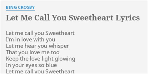 Let Me Call You Sweetheart Lyrics By Bing Crosby Let Me Call You