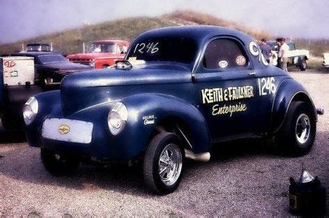 775 Best 40 41 Willys Gassers Images On Pinterest Drag Cars Drag