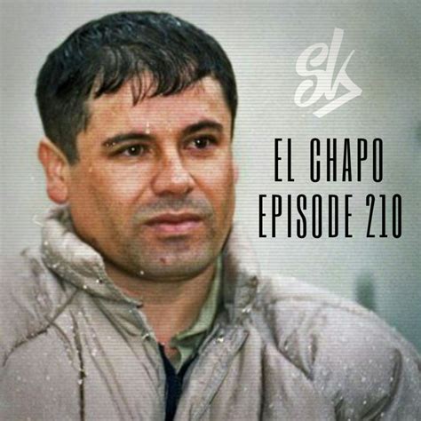 Relatives of jailed drug lord 'are wounded by their father's joaquin 'el chapo' guzman being held in maximum security prison in new york a journalist received letter from guzman's sons describing the purported attack Episode 210: El Chapo: The Ultimate Kingpin - Sofa King ...