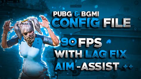Pubg Bgmi 90 Fps Config File With Aim Assistant Booster