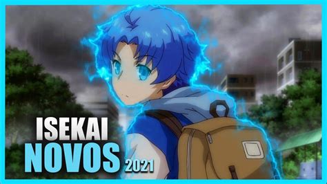 5 Novos Animes De Isekai 2021 Com Protagonista Overpower Youtube