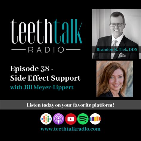 Jill Joins Brandon Tiek Dds On Teeth Talk Radio Side Effect Support Llc