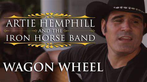 Darius Rucker Wagon Wheel Official Cover By Artie Hemphill And The