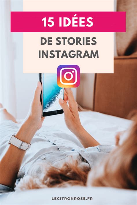 15 Idées De Stories Instagram Le Citron Rose