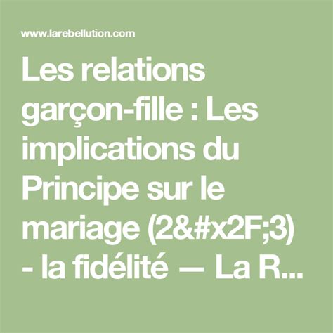 Les Relations Garçon Fille Les Implications Du Principe Sur Le Mariage 23 La Fidélité