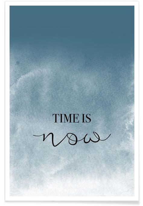 Time Is Now Poster Juniqe