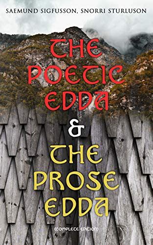 The Poetic Edda And The Prose Edda Complete Edition The Elder
