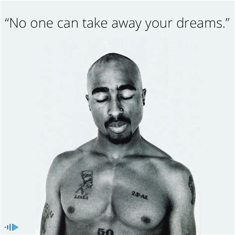Keep Dreaming Music Quote Tupac Shakur Rappers 2pac