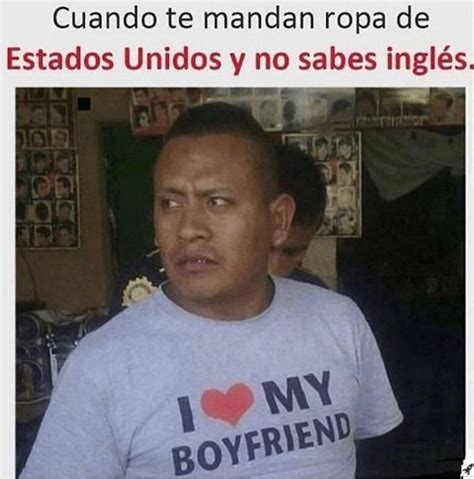 Pin By Andrea Arellano On Funny Mexican Funny Memes Funny Boyfriend