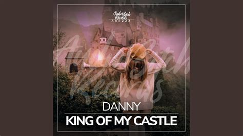 King Of My Castle YouTube