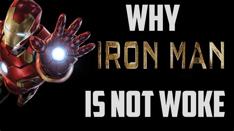 But as the films progressed, iron man became one who's always pushing to work with the government, while captain america became more of a rebel. Why Iron Man Is Not Woke - comedy - YouTube