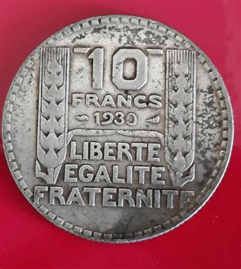 10 Francs 1930 Silver Coin Liberte Egalite Fraternite Republique